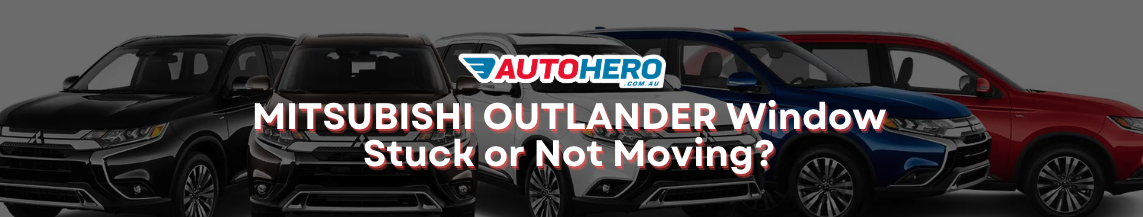 MITSUBISHI OUTLANDER Window
Stuck or Not Moving?